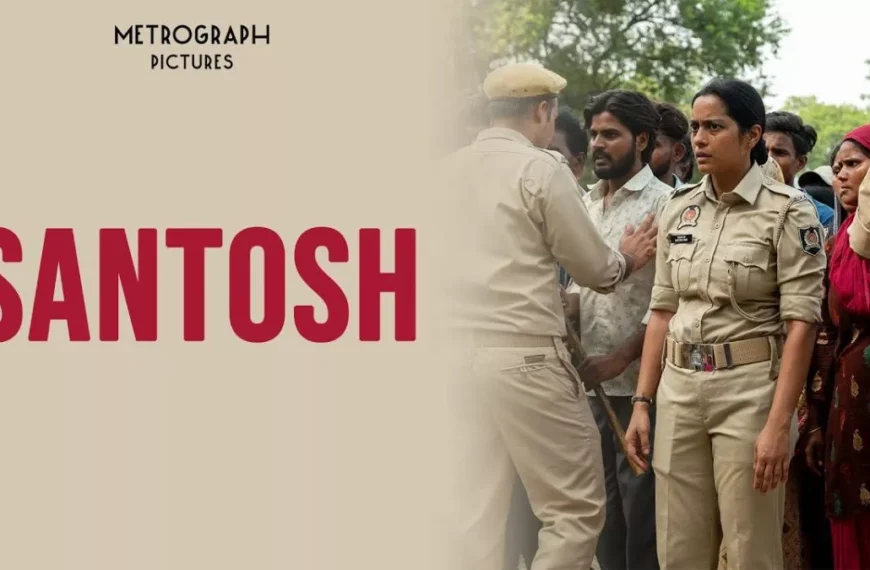 Sandhya Suri Hindi Film ‘Santosh’ Selected as UK’s Entry for Oscar 2024
