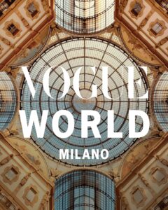 Vogue World is headed to Milano! Everything you&hellip;
