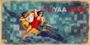 Tu Yaa Main review: Love story yaa survival&hellip;