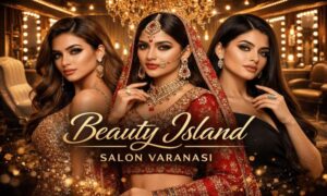 Why Beauty Island Is Becoming the Best Salon&hellip;