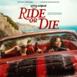 ‘Ride Or Die’ 2026 Ending Explained, Inside Director’s Secret And The Mystery Assassin After Judith